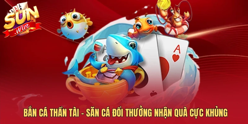 bắn cá thần tài