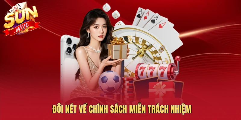 Đôi nét về chính sách miễn trách nhiệm