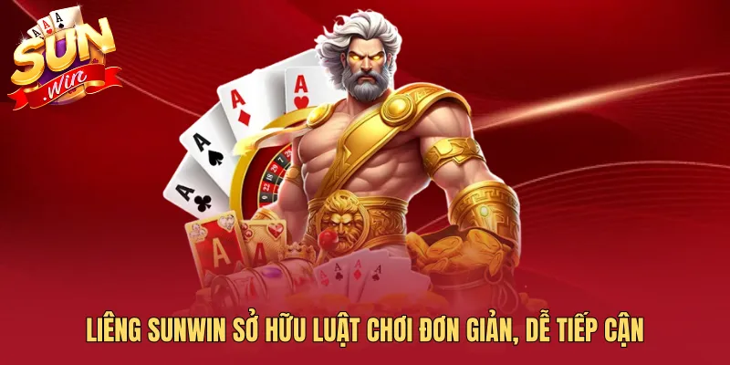 Liêng SUNWIN sở hữu luật chơi đơn giản, dễ tiếp cận