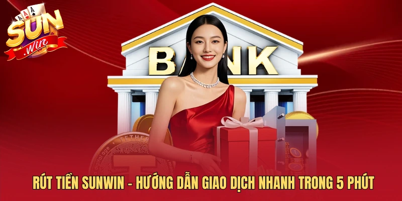 Rút tiền SUNWIN