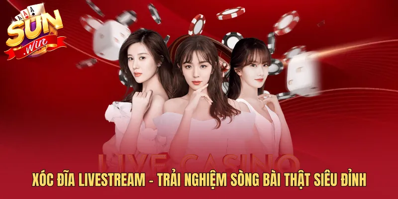 xóc đĩa livestream